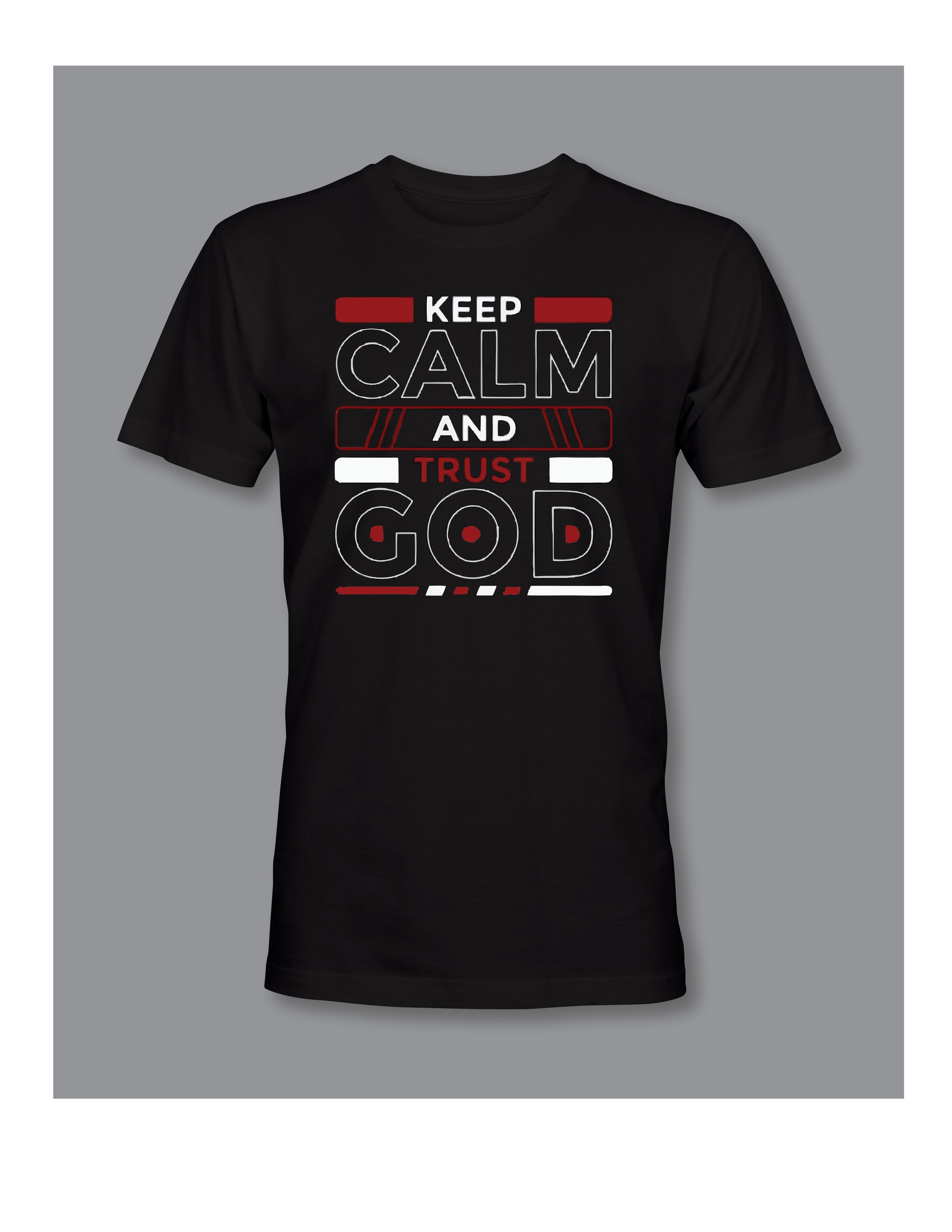 Keep Calm and Trust God front Logo T-Shirt